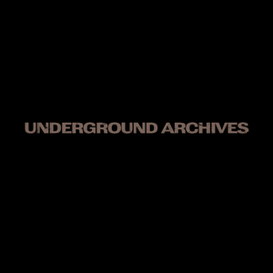 Underground Archives Podcast