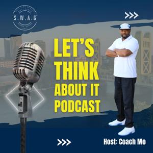 Let's Think About It Podcast