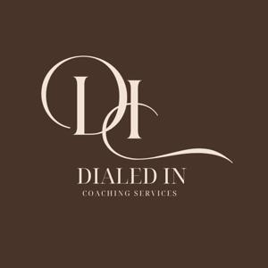 The Dialed In Podcast