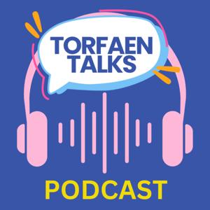 Torfaen Talks