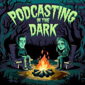 Podcasting in the Dark