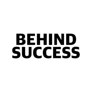 Behind Success