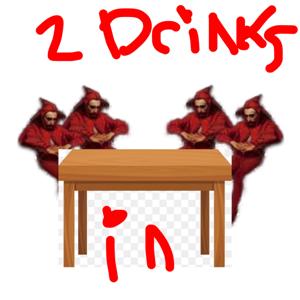 Two Drinks In