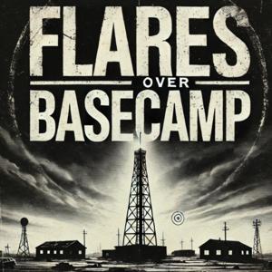 Flares Over Basecamp