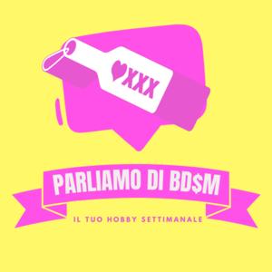 Parliamo Di BDSM | Il tuo podcast queer e kinky entry level by Bathory e Beatrix