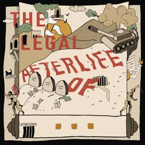 The legal afterlife of...