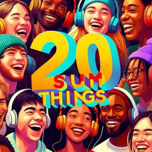 20 Sum Things