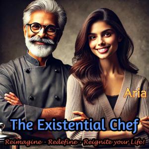 The Existential Chef