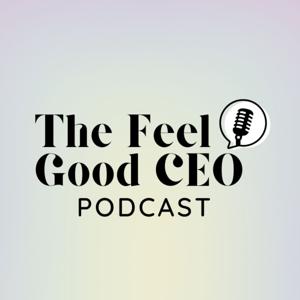 The Feel Good CEO