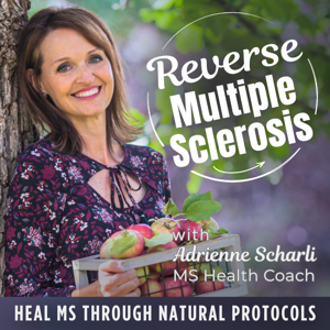 Reverse Multiple Sclerosis (MS) | MS Diet, MS Symptoms, MS Treatments, Heal MS, Cause of MS