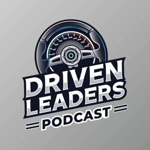 Driven Leaders Podcast