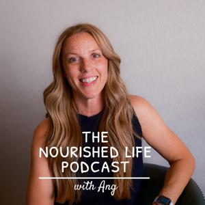 The Nourished Life Podcast