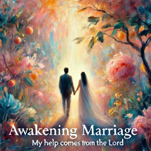 Awakening Marriage