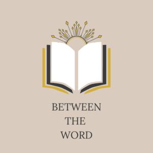 Between the Word