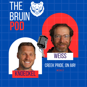 The Bruin Pod w/ Knoeckel & Weiss