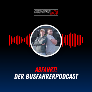 Abfahrt! - Der Busfahrerpodcast