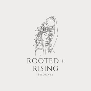 Rooted + Rising