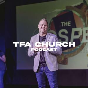 TFA Church Podcast