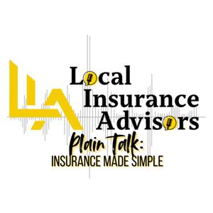 Local Insurance Advisors - Plain Talk: Insurance Made Simple