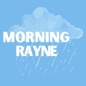 Morning Rayne