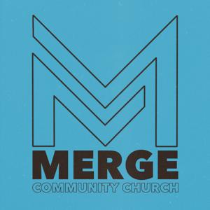 The Merge Community Church Podcast