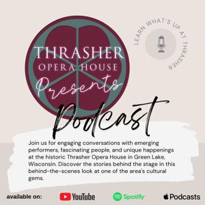 Thrasher Opera House Presents