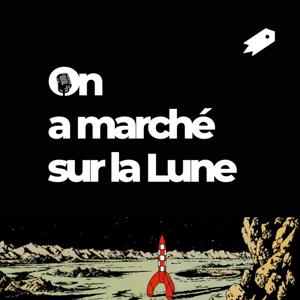 On a marché sur la Lune