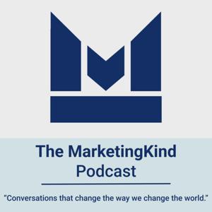 The MarketingKind podcast
