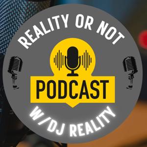 Reality Or Not Podcast