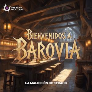 Bienvenidos a Barovia - La Maldición de Strahd