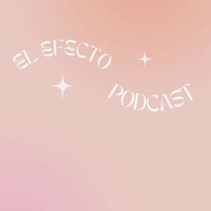 EL EFECTO PODCAST