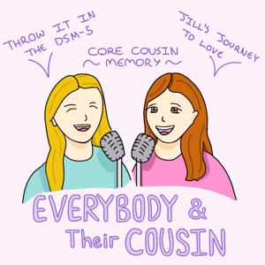 Everybody and Their Cousin