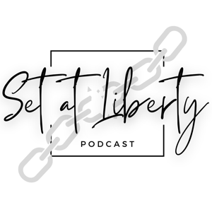 Set at Liberty Podcast