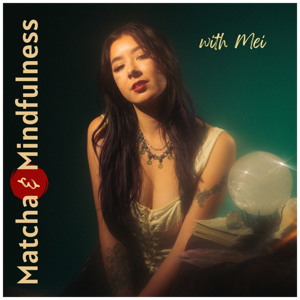 Matcha and Mindfulness