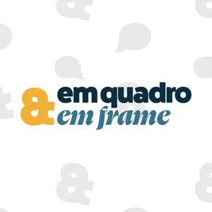 em quadro & em frame