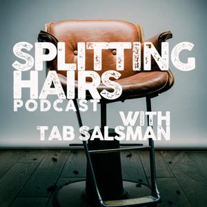 Splitting Hairs with Tab Salsman
