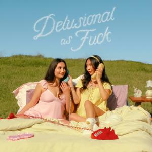 very very delusional