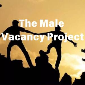 The Male Vacancy Project