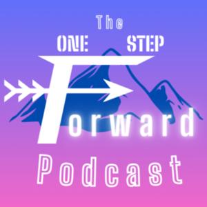 The One Step Forward Podcast