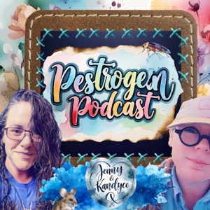 Pestrogen Podcast by Jenny & Kandyce