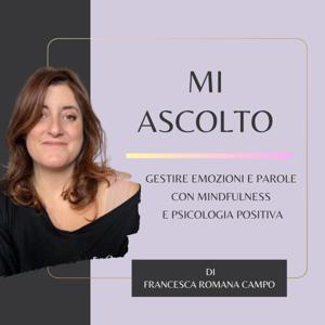 MI ASCOLTO - Gestire Emozioni e Parole con Mindfulness e Psicologia Positiva