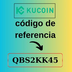 Código de Referencia de KuCoin: QBS2KK45