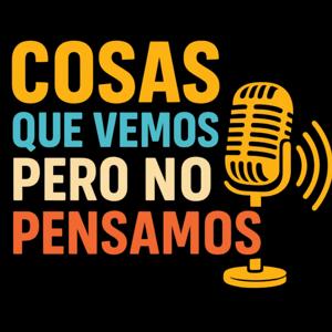 Cosas que vemos pero no pensamos
