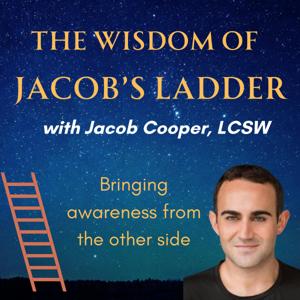 The Wisdom of Jacob's Ladder by Mind Body Spirit.fm