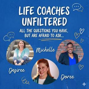 Life Coaches Unfiltered