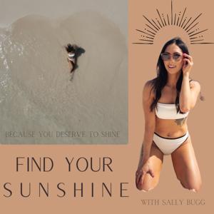 Find Your Sunshine ☀️