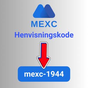 MEXC Henvisningskode: "mexc-1944" (1.200 USDT Tilmeldingsbonus)