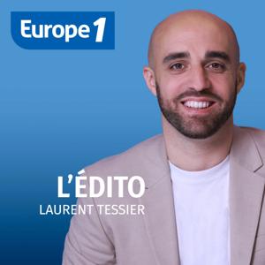 L'édito de Laurent Tessier by Europe1