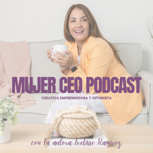 Mujer CEO, Creativa, Emprendedora y Optimista