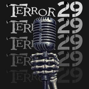 The Terror 29 Podcast